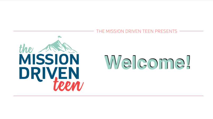 Mission Driven Teen Welcome Video graphic